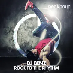 Rock to the Rhythm - Single by DJ Benz album reviews, ratings, credits