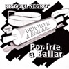 Por Irte a Bailar