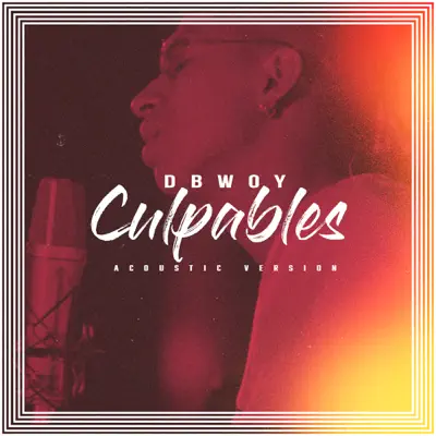 Culpables (Acoustic Version) - Single - Dbwoy