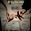 After the Pain There's Love