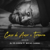 Caso de Amor e Ternura (feat. Micas Cabral) artwork