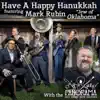 Have a Happy Hanukkah (feat. Mark Rubin, Jew of Oklahoma) - Single album lyrics, reviews, download