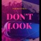 Don't Look (feat. Skeos) - Fvck'Ster lyrics
