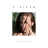 Begging Me by FELICIA iTunes Track 1