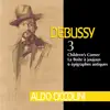 Stream & download Debussy: Children's Corner, La boîte à joujoux & 6 Épigraphes antiques