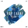 Hor Labna - Single album lyrics, reviews, download