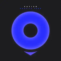 Gravity Zero - Single by Catiso album reviews, ratings, credits