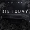 Die Today - Single