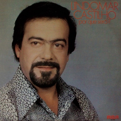 Por Que Será? - Lindomar Castilho
