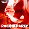 Rock In Party - Woli lyrics