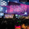 Carols in the City: A Contemporary Christmas Celebration (Live)