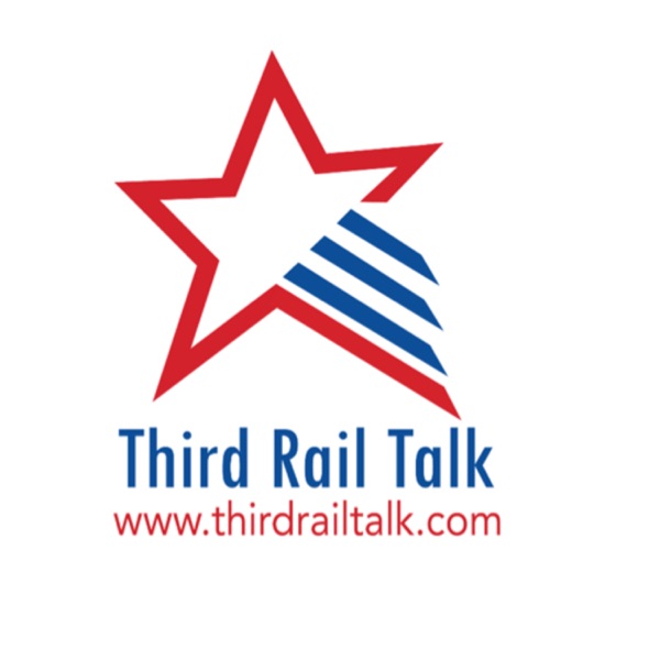 Third Rail Talk Third Rail Talk