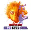 Blue Eyed Soul album lyrics, reviews, download