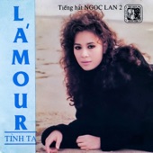 Tiếng hát Ngọc Lan 2 - Lamour (Tình ta) (Vol.2) artwork