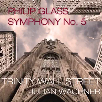 Symphony No. 5: X. Judgement & Apocalypse by Trinity Wall Street, Julian Wachner, NOVUS NY, Heather Buck, Katherine Pracht, Vale Rideout, Stephen Salters, David Cushing, The Choir of Trinity Wall Street, Trinity Youth Chorus & Downtown Voices song reviws