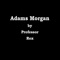 Adams Morgan - Professor Rex lyrics