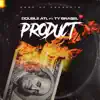 Stream & download Product (feat. Ty Brasel) - Single