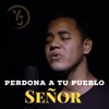 Perdona a tu pueblo Señor - Single