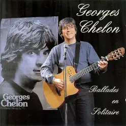 Ballades en solitaire (Live) - Georges Chelon