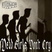 Dead Girls Don't Cry artwork
