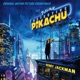 POKEMON DETECTIVE PIKACHU - OST cover art