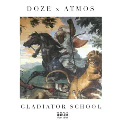 Gladiator School - EP by Atmos & Doze album reviews, ratings, credits