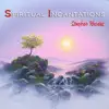 Spiritual Incantations album lyrics, reviews, download
