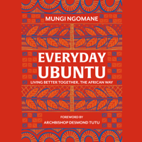 Nompumelelo Mungi Ngomane - Everyday Ubuntu (Unabridged) artwork