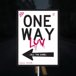 One Way Luv (All the Same) - Single by Cold Ritz album reviews, ratings, credits