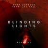 Blinding Lights (Acoustic) [feat. Jay Reynolds] - Single