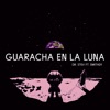 Guaracha en la Luna (feat. Smithdy) - Single