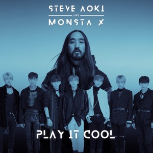 Steve Aoki & MONSTA X - Play It Cool - Line Dance Music