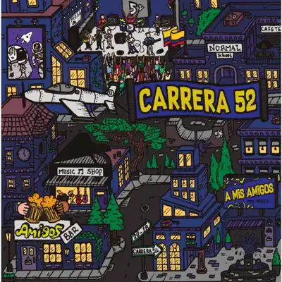 A Mis Amigos - Carrera 52