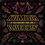 Kumbia Queers - No Me Digas Señora