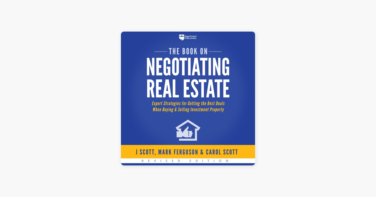 ‎The Book on Negotiating Real Estate Expert Strategies for Getting the