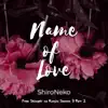 Name of Love (From "Shingeki no Kyojin Season 3, Pt. 2") - Single album lyrics, reviews, download