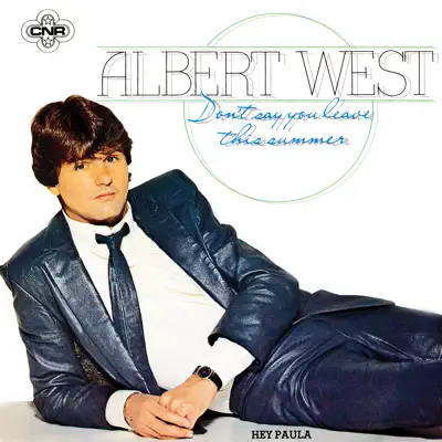 Don't Say You Leave This Summer - Single - Albert West