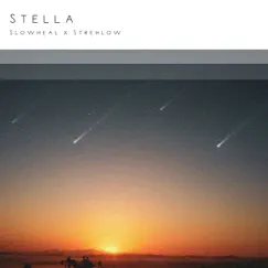 Stella - Single by Slowheal & Strehlow album reviews, ratings, credits
