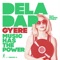 Gyere Music Has the Power (feat. Melinda Stoika) - Deladap lyrics