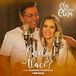 Cadê Você (feat. Mariana Fagundes) - Single - Cavaleiros do Forró