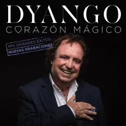 Corazón Mágico (Edicion Deluxe) - Single - Dyango