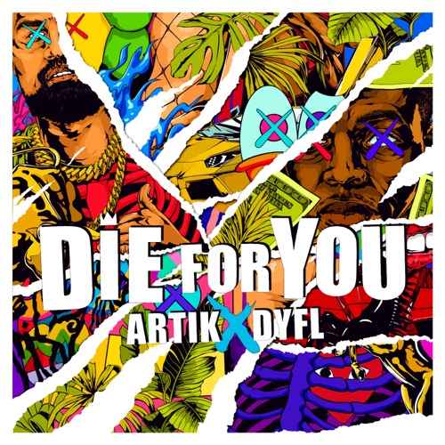 cover for track Die For You - Single of artist Artik & DYFL