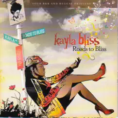Roads to Bliss by Kayla Bliss album reviews, ratings, credits