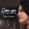 Dime Que Me Quieres - Single