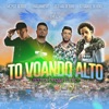 To Voando Alto (Brega Funk Remix) - Single [feat. Dj Gabriel do Borel] - Single