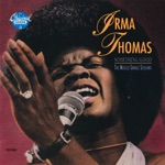 Irma Thomas - We Got Something Good