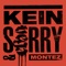 KEIN SORRY artwork