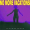 No More Vacations - LoverboyBass lyrics