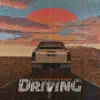 Stream & download Driving - Single