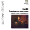 Fauré: Sonatas for Violin and Piano